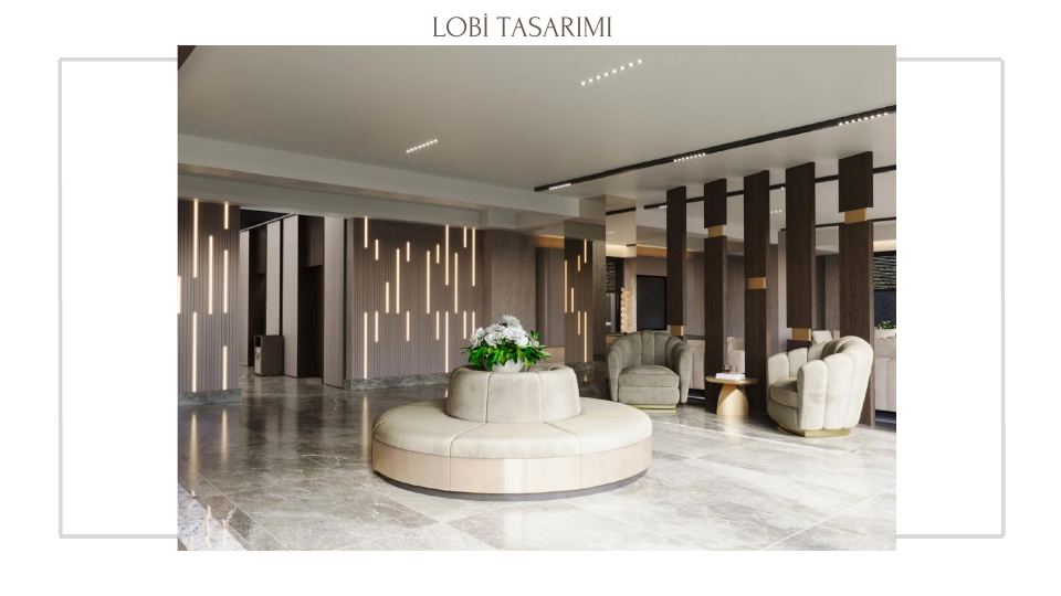 Rize Residence Projesi · LOBİ TASARIMI